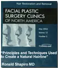 Cover of the journal "Facial Plastic Surgery Clinics of North America," Volume 10, Number 2, featuring an article titled "Principles and Techniques Used to Create a Natural Hairline" by Ronald Shapiro, MD. The cover includes images of hairline profiles and a blue background. This publication focuses on advancements in hair restoration and removal techniques in facial plastic surgery, catering to medical professionals interested in the latest research and practices in the field.