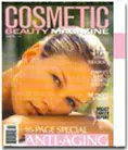 Cover of "Cosmetic Beauty Magazine" featuring a close-up image of a woman's face with a natural makeup look. The magazine emphasizes beauty and skincare, with a focus on anti-aging solutions. The title is prominently displayed in bold pink letters, highlighting the magazine's theme. The design incorporates soft colors and a clean layout, making it visually appealing for readers interested in cosmetic trends and beauty tips. Ideal for those seeking information on skincare products and anti-aging techniques.